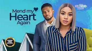 MEND MY HEART AGAIN (Frances Ben, Maurice Sam) - Brand New 2025 Nigerian Movie