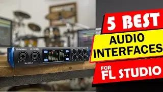 5 Best Audio Interfaces For FL Studio IN 2025 || Must watch before purchase