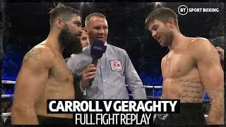 Insane scrap! Jono Carroll v Declan Geraghty full fight replay