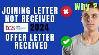Why TCS joining letter not received ?