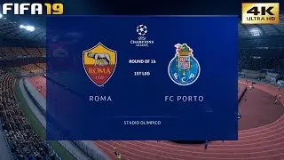 FIFA 19 (PC) Roma vs Porto | UEFA CHAMPIONS LEAGUE ROUND OF 16 | 12/2/2019 | 4K 60FPS