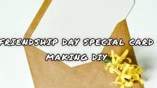 10 Different Types Of Card Making For Friendship Day #friendshipday #greetingcard #diy 