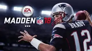 NEW MADDEN 18 INTRO!!! GOAT (TOM BRADY)!!!