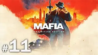 Mafia: Definitive Edition. Прохождение без комментариев #11