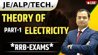 Current Electricity Full Theory in One Video | RRB ALP/Technician 2026 | Physics by K Ravi Sir