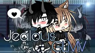 Jealous || GLMV || itzMeH_MiA || Thanks for 135 subs!!! ||
