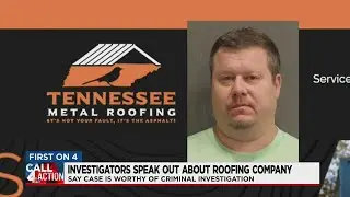 Investigators Speak Out About Roofing Company