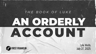 Sunday, July 27 | First Franklin | 10:30 AM