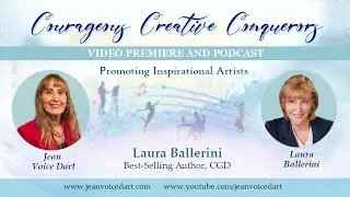 Courageous, Creative Conquerors - Laura Ballerini, Best-selling author, CGD