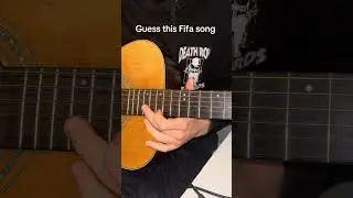 Guess The FIFA song #fifa #song #football #music #guitar