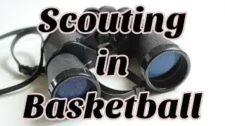 How to make Scouting Beneficial: Basketball Coaching Podcast