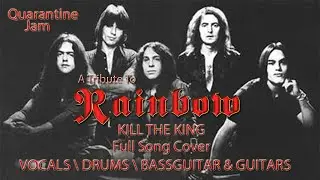 Rainbow | Kill The King | Quarantine Jam | Full song cover