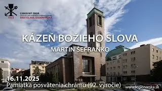 Kázeň - Martin Šefranko - 16.11.2025 - Pamiatka posvätenia chrámu (92. výročie)