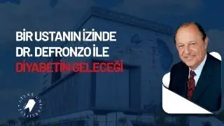 Dr. Ralph A. DeFronzo,  “Diyabetin Geleceği” Semineri