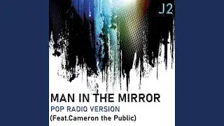 Man in the Mirror (Pop Radio Version)