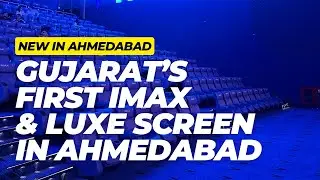 9 Screen Multiplex - GUJARAT’s First IMAX & LUXE screen in Ahmedabad #Palladium #PalladiumAhmedabad