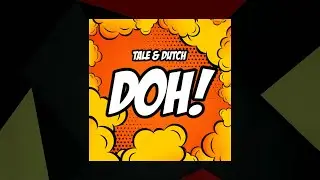 DOH! - Tale & Dutch [SMX Cut]