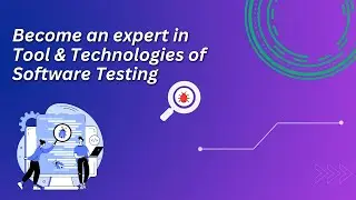 Gain expertise in a variety of Software Testing Tools and Techniques.