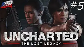 Uncharted: The Lost Legacy | CZ | #5 - Ztracené Dědictví