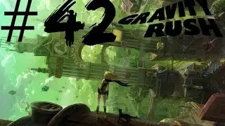 ALIAS UNMASKED - Gravity Rush: Remastered - Pt. 42
