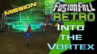 FusionFall Retro Beta - New Mission v1.1 - Into the Vortex