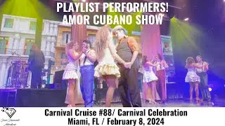 FANTASTIC PLAYLIST PERFORMERS! AMOR CUBANO!  Carnival Celebration, February 8, 2024