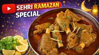 Sehri Ramazan Special | Paya Ke Salan Recipe | Healthy & Filling Sehri Ideas
