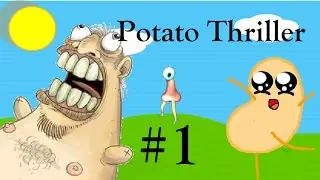 Jacob Plays: Potato Thriller - Part 1 | All Mashed Up & No Where To Go