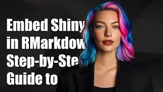 How to Embed a Shiny App in RMarkdown: Step-by-Step Guide