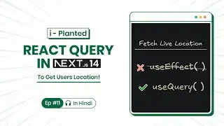 Best Way to Fetch Data from Browser API with React Js - Next.js + React Query | iPlanted- Ep 11
