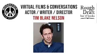 Virtual Films & Conversations - Tim Blake Nelson