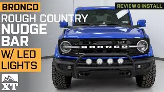 2021-2024 Bronco Rough Country Nudge Bar with 4-Inch Round LED Lights Review & Install