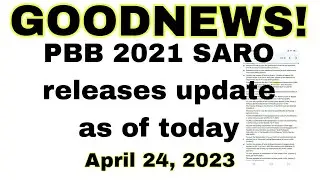Good news! PBB 2021 SARO releases update as of today April 24, 2023.