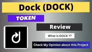 Dock (DOCK) Token Reivew || What is DOCK Coin