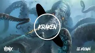 Ilinx & Le Klown - KRAKEN