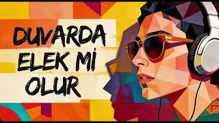 Duvarda Elek Mi Olur (-Modern Folk-Pop Cover-)