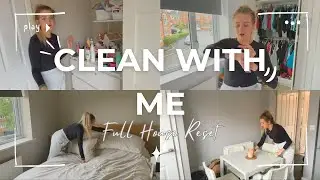 CLEAN WITH ME | FULL HOUSE RESET