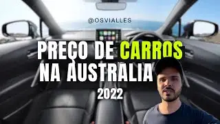 PREÇOS DE CARROS NA AUSTRÁLIA 2022 | Os Vialles