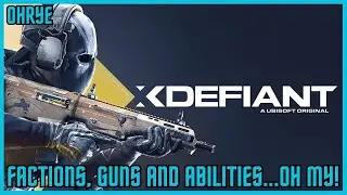 XDefiant - A Look At All Factions, Guns and Abilities!