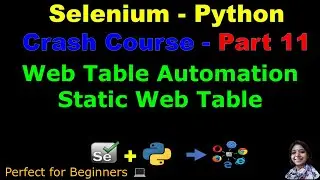 Learn Selenium with Python in 2025 | Part 11 - Web Table Automation | Static Web Table