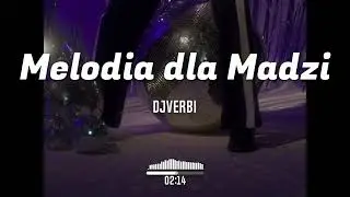 djverbi-Melodia dla Madzi