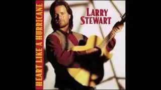 LARRY STEWART - SHE WANTS TO BE WANTED AGAIN