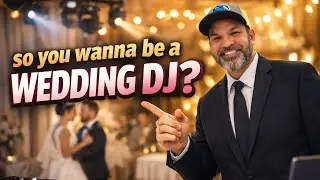 Before you become a Wedding DJ