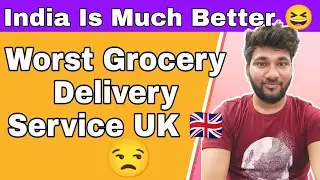 Worst Grocery Delivery Service In UK 🇬🇧😅 | Tesco Delivery is worst in UK|