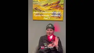Bella&rsquo;s testimonial about Family Holistic Dentistry part 1 #holisticdentistry #biodentist #dentist