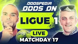 Odds On: Ligue 1 - Matchday 17 - Free Football Betting Tips, Picks & Predictions