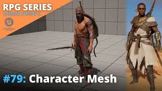 Обучающая серия по Unreal Engine 5 RPG &mdash; #79: Сетка персонажа