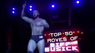Top 50 Moves of Biff Busick