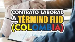 CONTRATO DE TRABAJO A TERMINO FIJO 2021