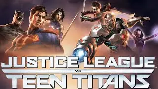 Justice League vs. Teen Titans REACTION!!!! Watch Along (BenNeutron XL)